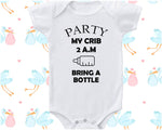 a baby bodysuit that says party my crib 2 am bring a bottle