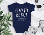 a bodysuit that says glad to be out i was running out of worms