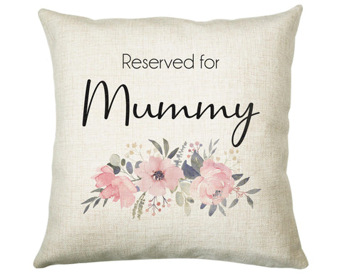 Personalised Reserved For Mummy Cushion Gift Printed Name Design