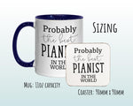 Probably The Best Pianist In The World 11oz Coffee Mug Tea Gift Idea For Piano Player Musician Band Member Musical Ivory MG0570