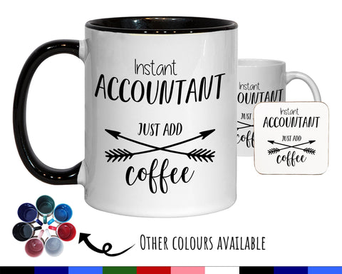 Instant Accountant Just Add Coffee Mug Gift 11oz Coffee Mug Gift Idea For Accountant Bookkeeper Accounts Department For Him Her MG0302